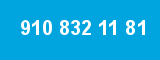 910 832 11 81 910 832 11 81